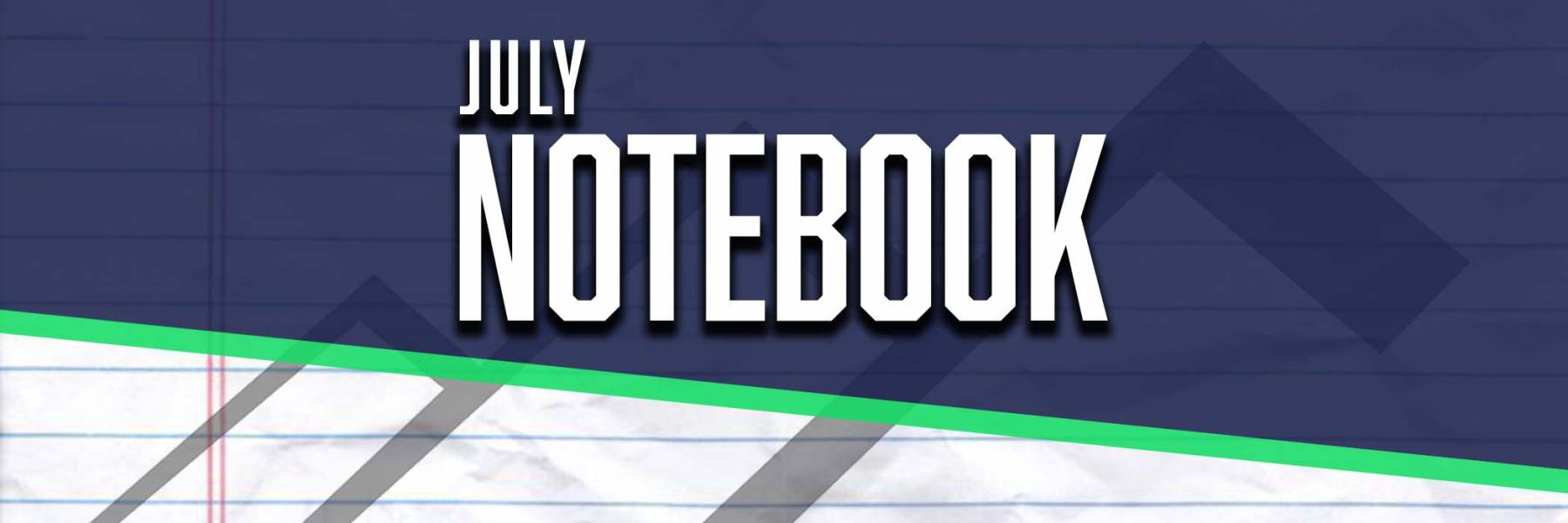 Image of the July Notebook