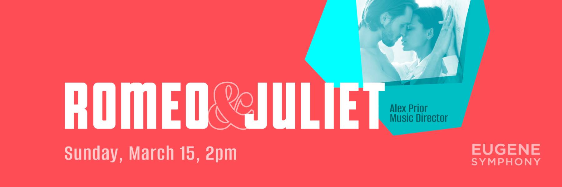 Eugene Symphony: Romeo and Juliet