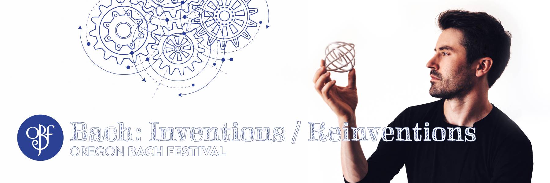 Oregon Bach Festival: Bach - Inventions / Reinvention
