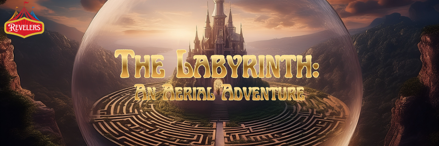 Revelers Aerial Works: The Labyrinth: An Aerial Adventure